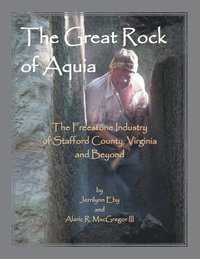 bokomslag The Great Rock of Aquia