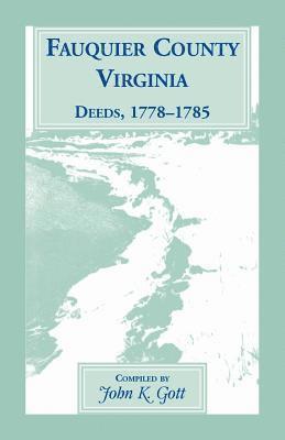 Fauquier County, Virginia, Deeds, 1778-1785 1
