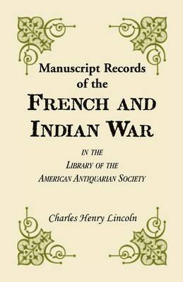 bokomslag Manuscript Records of the French and Indian War in the Library of the American Antiquarian Society