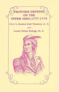bokomslag Frontier Defense in the Upper Ohio, 1777-1778