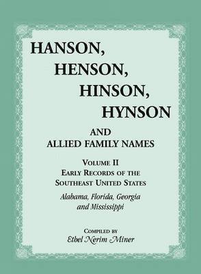 Hanson, Henson, Hinson, Hynson, and Allied Family Names, Volume 2 1