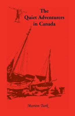 bokomslag Quiet Adventurers in Canada