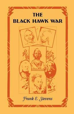 Frank E Stevens, Frank E. Stevens - Black Hawk War, Häftad