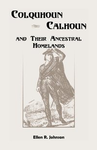 bokomslag Colquhoun/Calhoun and Their Ancestral Homelands