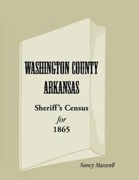 bokomslag Washington County, Arkansas Sheriff's Census for 1865