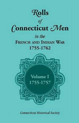 bokomslag Rolls of Connecticut Men in the French and Indian War, 1755-1762