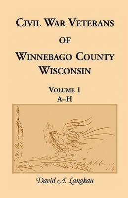 bokomslag Civil War Veterans of Winnebago County, Wisconsin