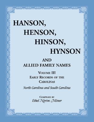 Hanson, Henson, Hinson, Hynson, and Allied Family Names, Volume 3 1