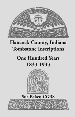 bokomslag Hancock County, Indiana Tombstone Inscriptions
