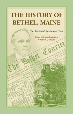 bokomslag The History of Bethel, Me