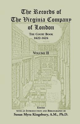 Susan M Kingsbury, Susan M. Kingsbury - Records of the Virginia Company of London, Volume 2, Häftad