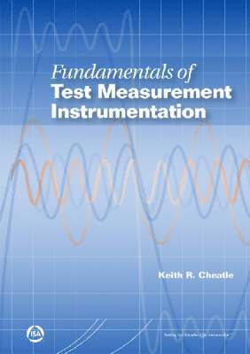 Fundamentals of Test Measurement Instrumentation 1