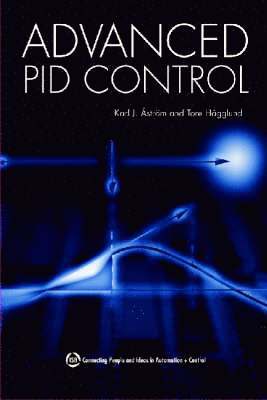 Karl J. Aström, Tore Hägglund - Advanced PID Control, Häftad
