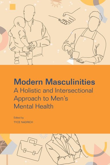 Tyce Nadrich - Modern Masculinities, Häftad
