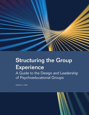 Structuring the Group Experience