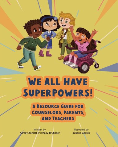 Ashley Zomalt, Kacy Brubaker - We All Have SuperPowers!, Häftad