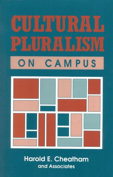 Harold E. Cheatham - Cultural Pluralism on Campus, Häftad