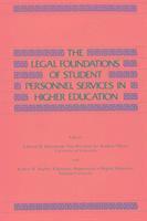 bokomslag The Legal Foundations of Student Personnel Services in Higher Education