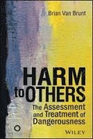 bokomslag Harm to Others: The Assessment and Treatment of Dangerousness