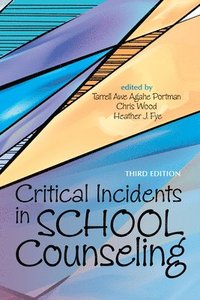bokomslag Critical Incidents in School Counseling