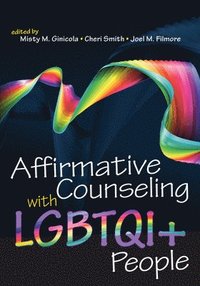 bokomslag Affirmative Counseling With LGBTQI People