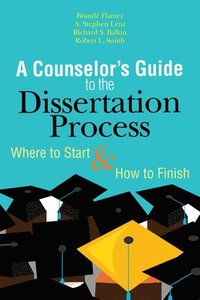 bokomslag Counselor's Guide to the Dissertation Process