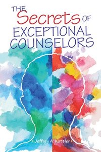 bokomslag Secrets of Exceptional Counselors