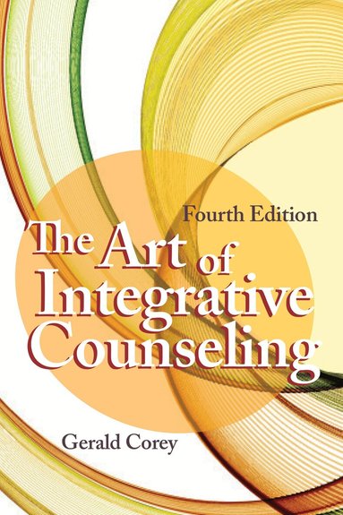 Gerald Corey - Art of Integrative Counseling, Häftad