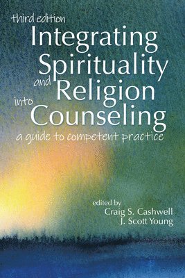 bokomslag Integrating Spirituality and Religion into Counseling