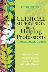 bokomslag Clinical Supervision in the Helping Professions
