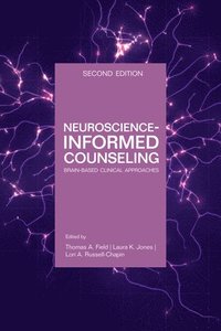 bokomslag Neuroscience Informed Counseling