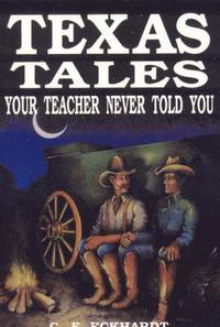 bokomslag Texas Tales Your Teacher Never Told You
