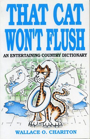 Wallace O. Chariton - That Cat Won't Flush, Häftad