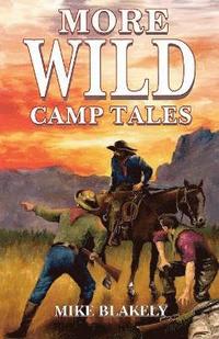 bokomslag More Wild Camp Tales