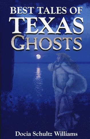 bokomslag Best Tales of Texas Ghosts