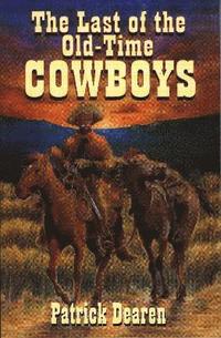 bokomslag Last of The Old-Time Cowboys
