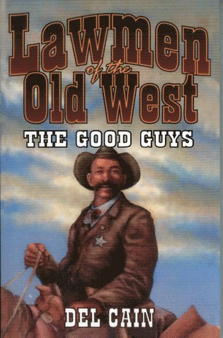 bokomslag Lawmen of the Old West: The Good Guys