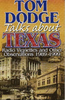 bokomslag Tom Dodge Talks About Texas