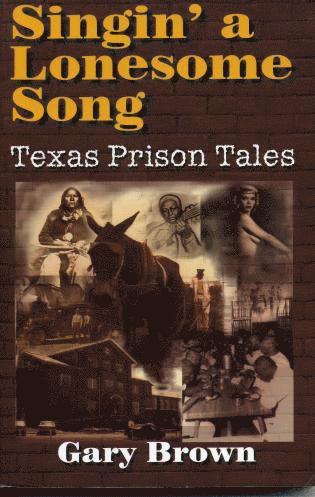 Gary Brown - Singin' a Lonesome Song, Häftad