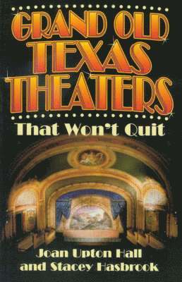 Grand Old Texas Theaters 1