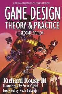 bokomslag Game Design: Theory and Practice