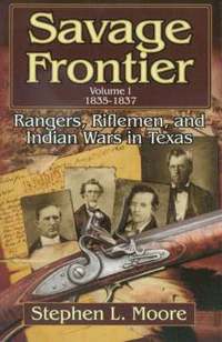 bokomslag Savage Frontier 1835-1837: v. 1