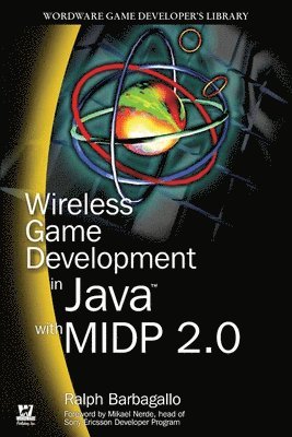 bokomslag Wireless Game Development in Java with MIDP 2.0