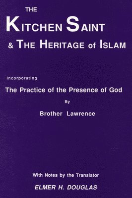 The Kitchen Saint and the Heritage of Islam 1