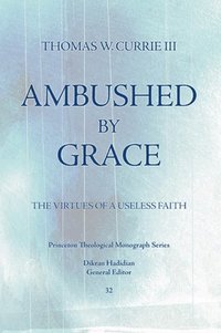 bokomslag Ambushed by Grace