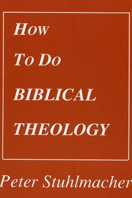 bokomslag How to do Biblical Theology