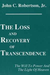 bokomslag The Loss and Recovery of Transcendence