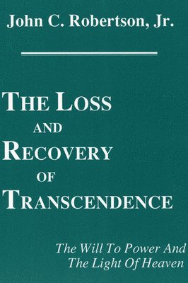 bokomslag The Loss and Recovery of Transcendence
