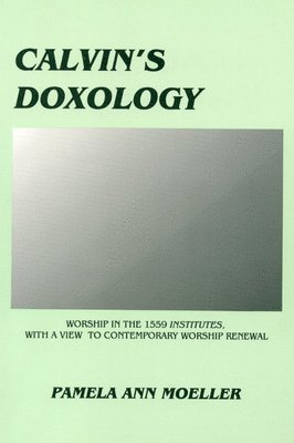 bokomslag Calvin's Doxology