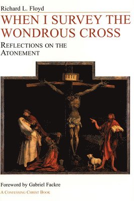 bokomslag When I Survey the Wondrous Cross